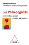 Les Philo-cognitifs: Ils n'aiment que penser et penser autrement